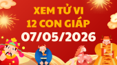 Coi tử vi 12 con giáp ngày 7/5/2026 - Tử vi ngày 12 con giáp tài lộc
