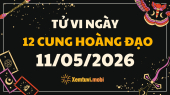 Tử vi 12 cung hoàng đạo thứ 2 ngày 11/5/2026: Kim Ngưu thực tế, Cự Giải bất an