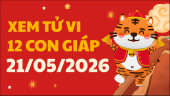 Coi tử vi 12 con giáp ngày 21/5/2026 - Tử vi ngày 12 con giáp tài lộc