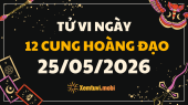 Tử vi 12 cung hoàng đạo thứ 2 ngày 25/5/2026: Cự Giải nhạy cảm và sắc bén