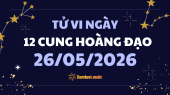 Tử vi 12 cung hoàng đạo thứ 3 ngày 26/5/2026: Kim Ngưu kiên nhẫn và cẩn trọng      